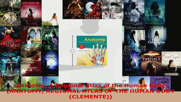 Read  Anatomy A Regional Atlas of the Human Body ANATOMY REGIONAL ATLAS OF THE HUMAN BODY Ebook Free