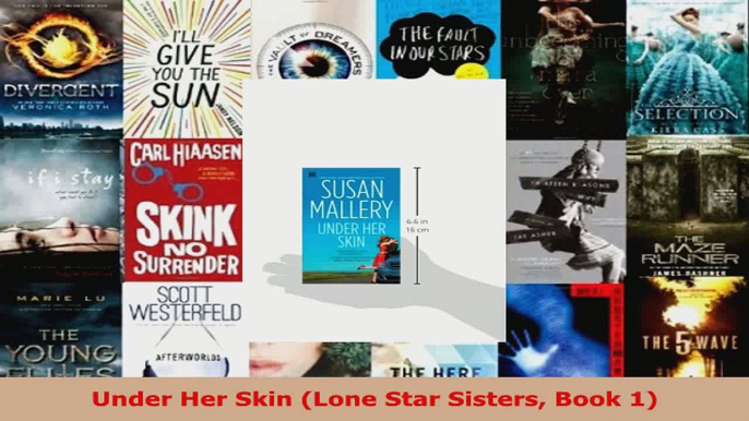 Download  Under Her Skin Lone Star Sisters Book 1 PDF Free