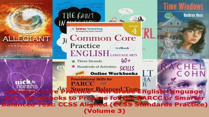 Read  Common Core Practice  4th Grade English Language Arts Workbooks to Prepare for the PARCC EBooks Online