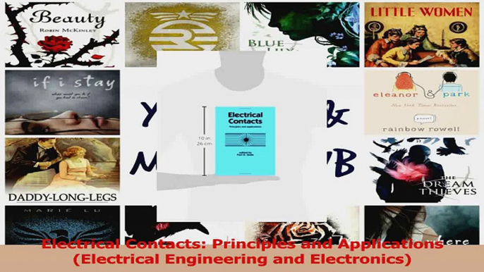 Read  Electrical Contacts Principles and Applications Electrical Engineering and Electronics Ebook Free