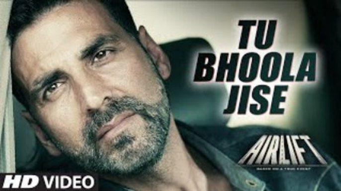 TU BHOOLA JISE Video Song - AIRLIFT - Akshay Kumar, Nimrat Kaur - K.K -  T-Series