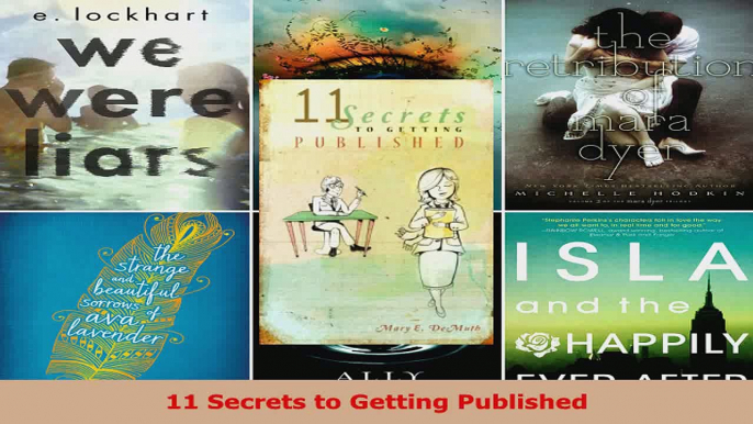 Read  11 Secrets to Getting Published Ebook Free