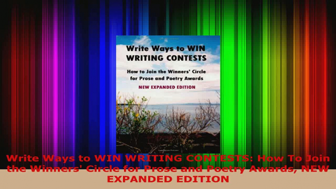 Read  Write Ways to WIN WRITING CONTESTS How To Join the Winners Circle for Prose and Poetry PDF Free