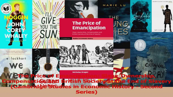 PDF Download  The Price of Emancipation SlaveOwnership Compensation and British Society at the End of Download Online