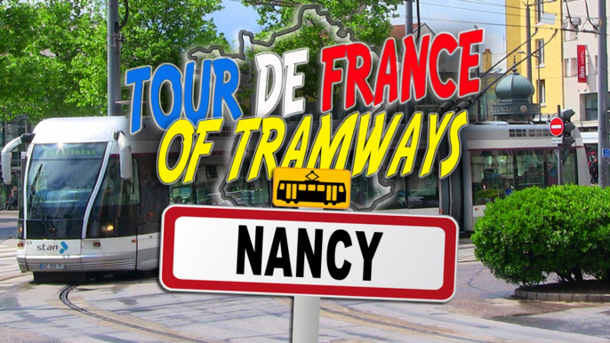 Tour de France of Tramways : Nancy