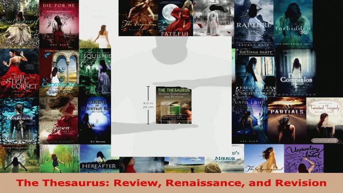 Read  The Thesaurus Review Renaissance and Revision Ebook Free