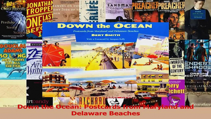 Read  Down the Ocean Postcards from Maryland and Delaware Beaches Ebook Free