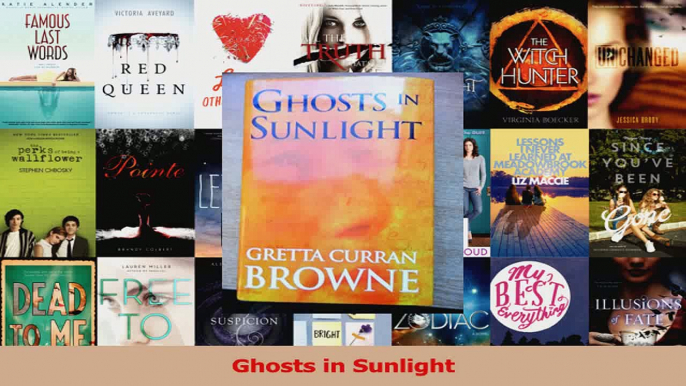 Download  Ghosts in Sunlight PDF Online