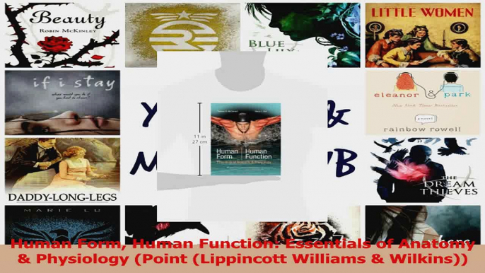 PDF Download  Human Form Human Function Essentials of Anatomy  Physiology Point Lippincott Williams Read Full Ebook