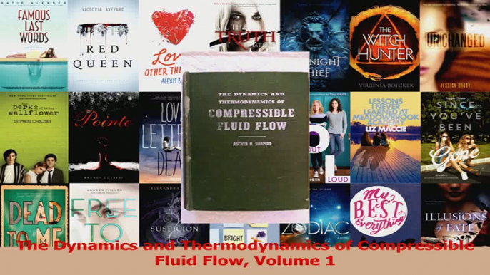 The Dynamics and Thermodynamics of Compressible Fluid Flow Volume 1 Read Full Ebook