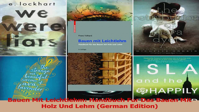 PDF Download  Bauen Mit Leichtlehm Handbuch Fur Das Bauen Mit Holz Und Lehm German Edition Read Full Ebook