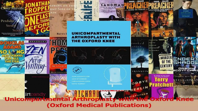 Download  Unicompartmental Arthroplasty with the Oxford Knee Oxford Medical Publications PDF Free