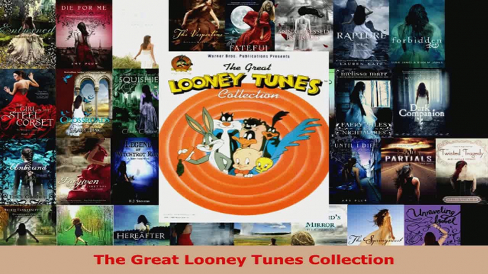 Read  The Great Looney Tunes Collection PDF Free