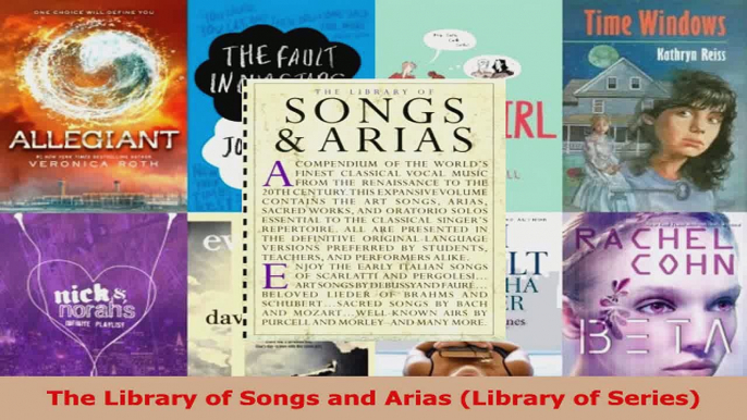 Read  The Library of Songs and Arias Library of Series EBooks Online