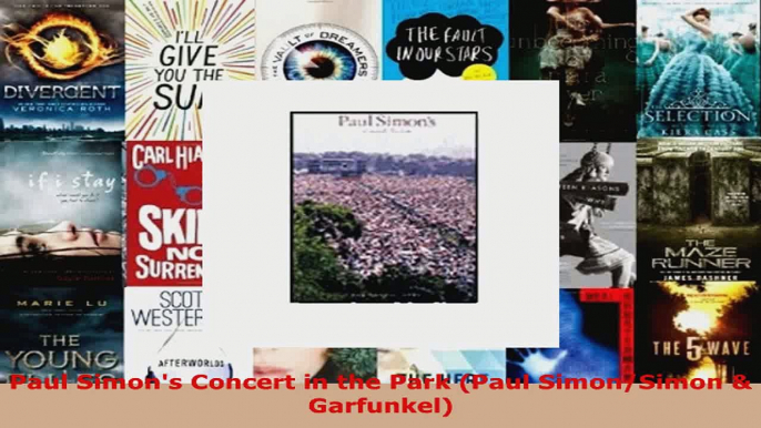 Download  Paul Simons Concert in the Park Paul SimonSimon  Garfunkel PDF Free