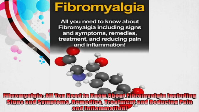 Fibromyalgia All You Need to Know About Fibromyalgia Including Signs and Symptoms