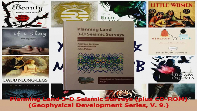 PDF Download  Planning Land 3D Seismic Surveys plus CDROM Geophysical Development Series V 9 Read Online