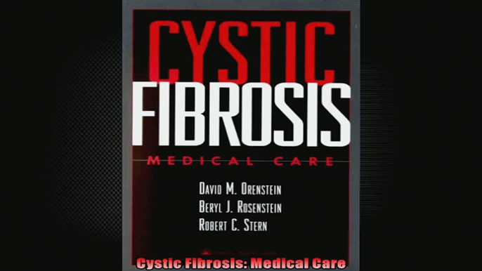 Cystic Fibrosis Medical Care