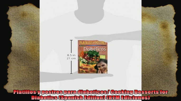 Platillos y postres para diabeticos Cooking Desserts for Diabetics Spanish Edition RTM