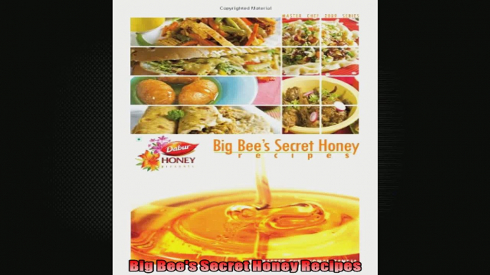 Big Bees Secret Honey Recipes