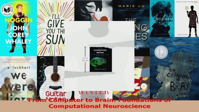 Read  From Computer to Brain Foundations of Computational Neuroscience Ebook Free