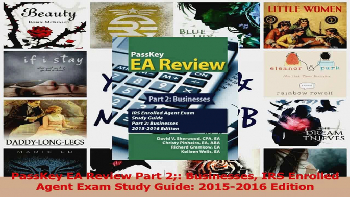 PDF Download  PassKey EA Review Part 2 Businesses IRS Enrolled Agent Exam Study Guide 20152016 Read Full Ebook