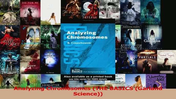 PDF Download  Analyzing Chromosomes THE BASICS Garland Science Read Full Ebook