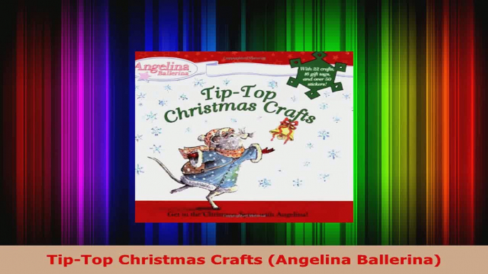 Download  TipTop Christmas Crafts Angelina Ballerina PDF Online