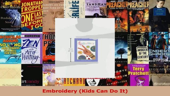 Read  Embroidery Kids Can Do It EBooks Online