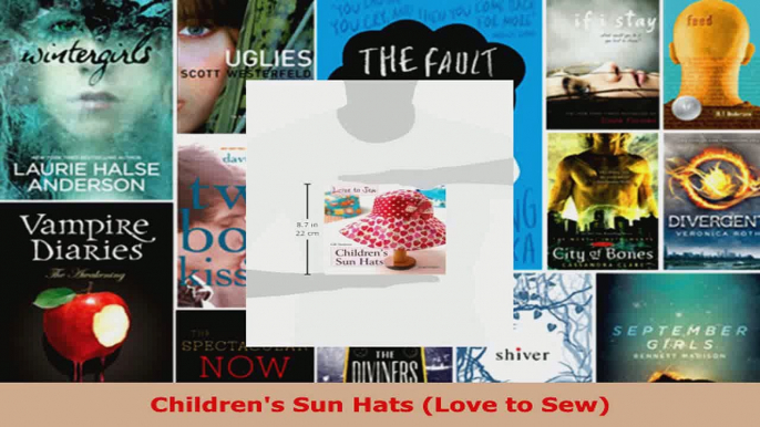 Download  Childrens Sun Hats Love to Sew PDF Online