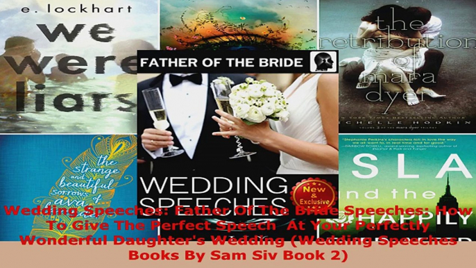 Read  Wedding Speeches Father Of The Bride Speeches How To Give The Perfect Speech  At Your EBooks Online