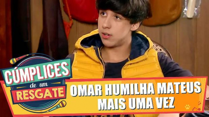 Omar humilha Mateus mais uma vez