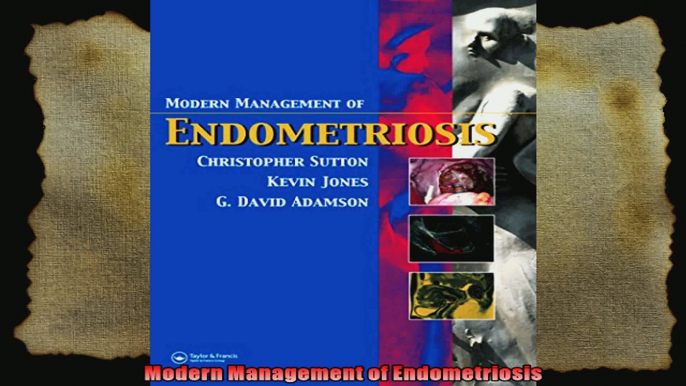 Modern Management of Endometriosis