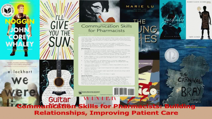 Communication Skills for Pharmacists Building Relationships Improving Patient Care Read Online