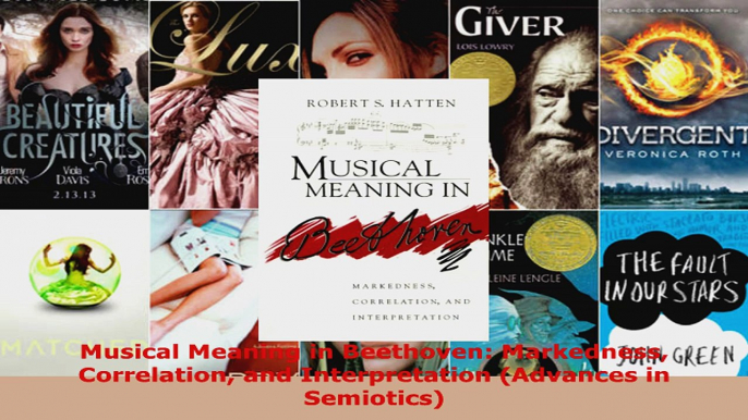 Read  Musical Meaning in Beethoven Markedness Correlation and Interpretation Advances in Ebook Free