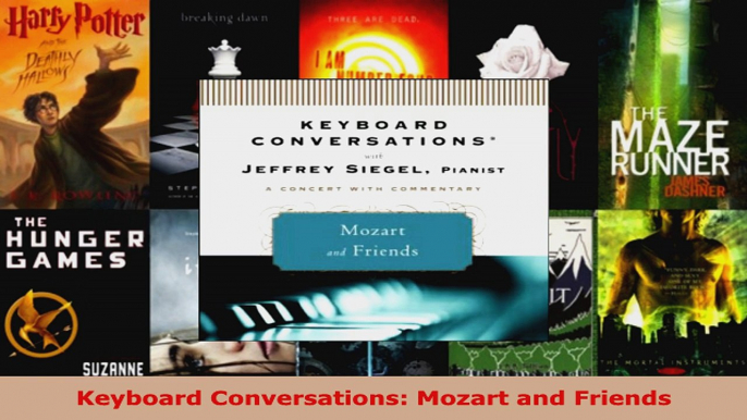 Read  Keyboard Conversations Mozart and Friends EBooks Online