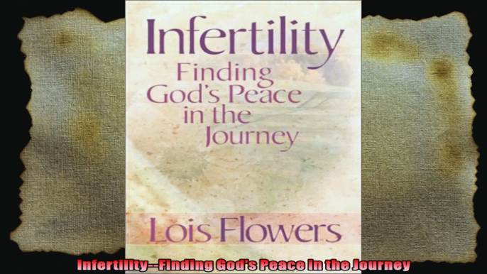 InfertilityFinding Gods Peace in the Journey