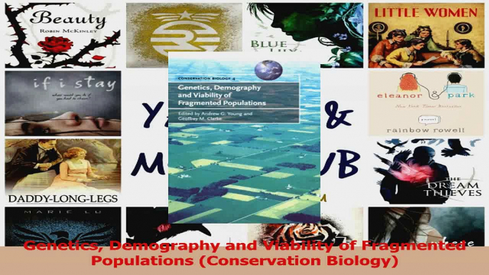 PDF Download  Genetics Demography and Viability of Fragmented Populations Conservation Biology PDF Online