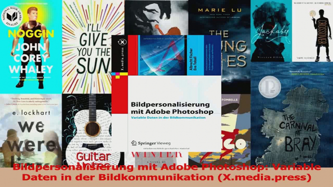 Lesen  Bildpersonalisierung mit Adobe Photoshop Variable Daten in der Bildkommunikation Ebook Online