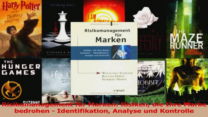 Lesen  Risikomanagement für Marken Risiken die Ihre Marke bedrohen  Identifikation Analyse und Ebook Frei