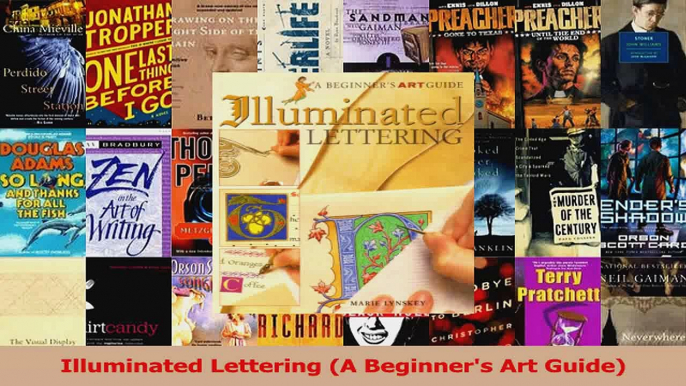 PDF Download  Illuminated Lettering A Beginners Art Guide Read Full Ebook