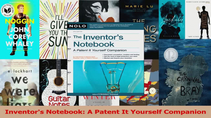 PDF Download  Inventors Notebook A Patent It Yourself Companion Read Online