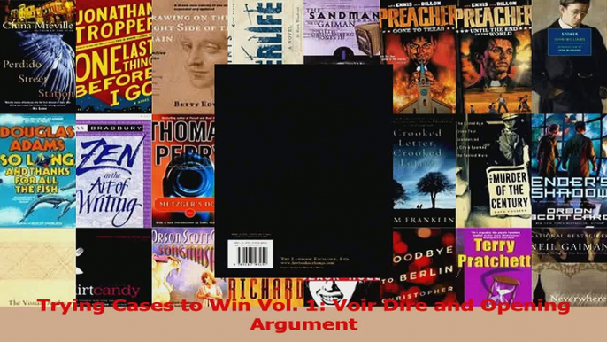 PDF Download  Trying Cases to Win Vol 1 Voir Dire and Opening Argument Read Full Ebook