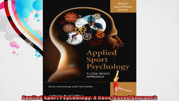 Applied Sport Psychology A CaseBased Approach