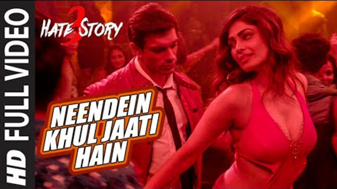 NEENDEIN KHUL JAATI HAIN Full Video Song - HATE STORY 3 SONGS 2015 - Karan Singh Grover - Mika Singh