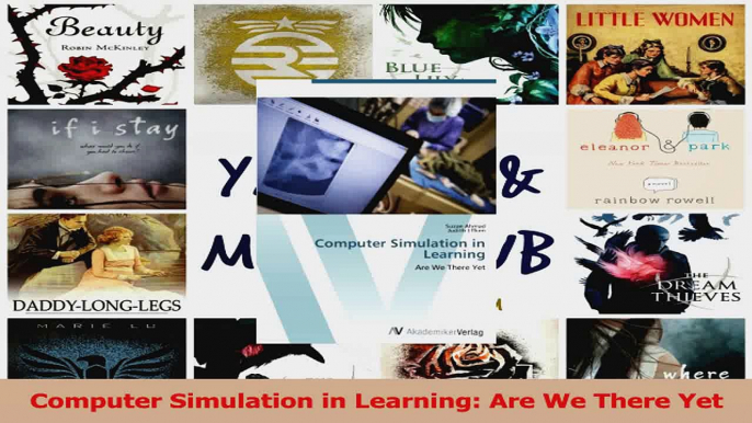 Computer Simulation in Learning Are We There Yet PDF