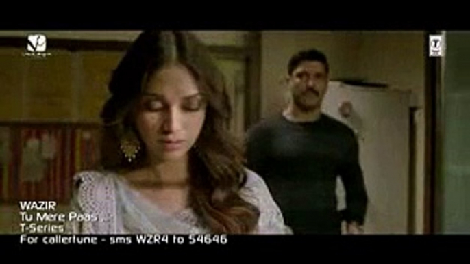 'TU MERE PAAS' Video Song - WAZIR - Amitabh Bachchan, Farhan Akhtar, Aditi Rao Hydari