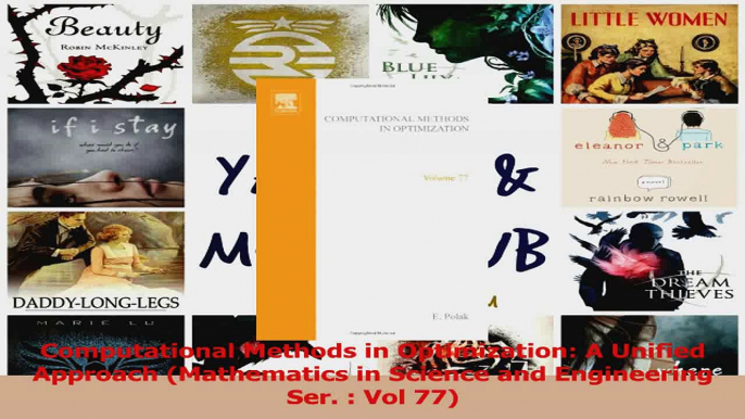 Read  Computational Methods in Optimization A Unified Approach Mathematics in Science and Ebook Free