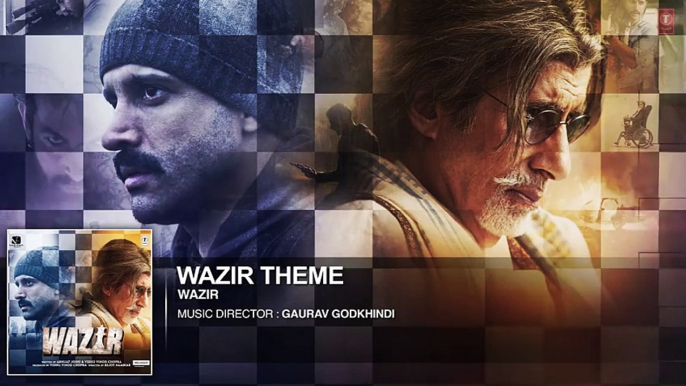 WAZIR Movie 2016 Theme Music  Amitabh Bachchan, Farhan Akhtar, Aditi Rao Hydari  T-Series