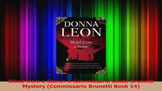 Read  Blood from a Stone A Commissario Guido Brunetti Mystery Commissario Brunetti Book 14 Ebook Online